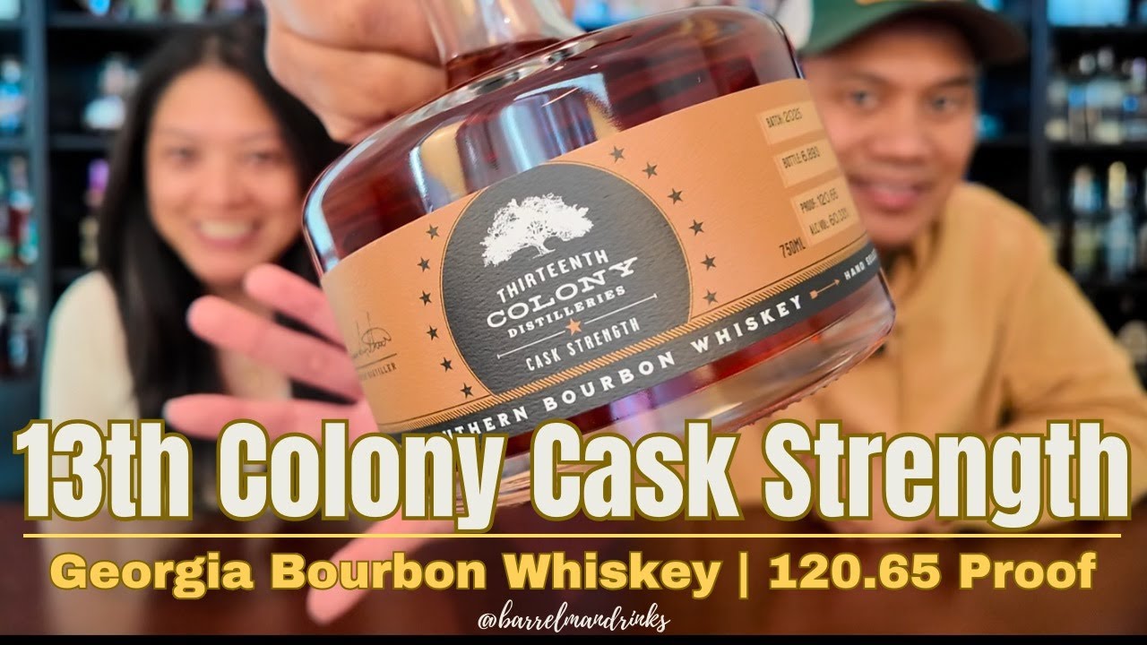 2025 13th Colony Distillery Cask Strength Bourbon Review