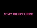 Stay Right Here Inst/ Visty- Paradox Live