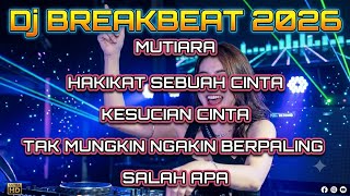 DJ BREAKBEAT TERBARU - MUTIARA X SALAH APA | FULL ALBUM VIRAL TIKTOK 2026