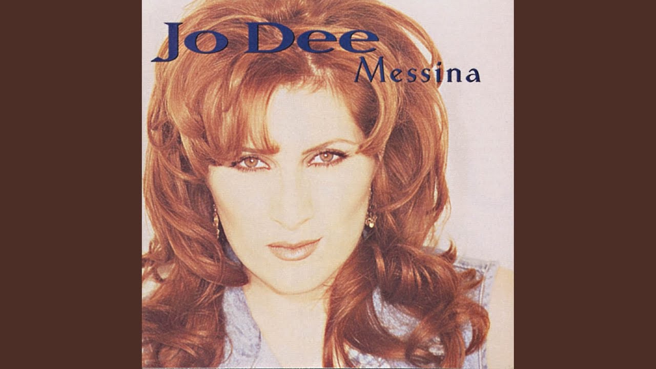 Jo Dee Messina.