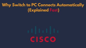 Packet Tracer: Why Switch to PC Connects Automatically (Explained Fast)