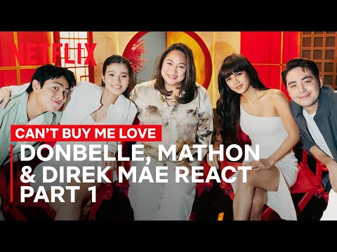 DonBelle, SnoRene & Direk Mae React to Scenes Part 1 | Can’t Buy Me Love | Netflix Philippines