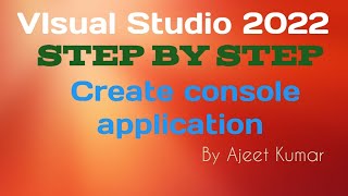 How to run first C# Console Application Project on Visual Studio 2022 | Create console application