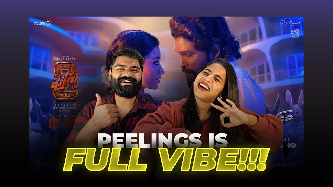 PEELINGS Song Reaction | Pushpa 2 The Rule | Allu Arjun | Rashmika Mandanna | Sukumar | DSP