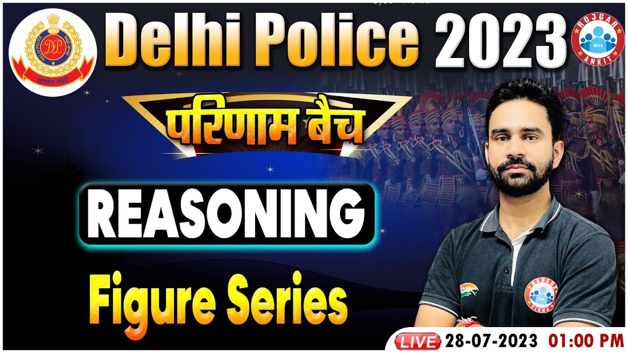 Delhi Police 2023, Delhi Police Reasoning, Figure Series Reasoning Class By Rahul Sir