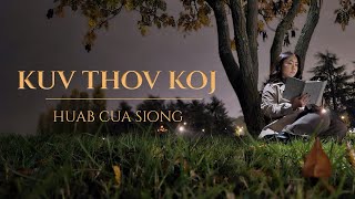Huab Cua Siong - Kuv Thov Koj Official Audio