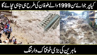 Similarity Between a Flood of 1999 of Karachi to Current Biparjoy