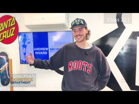 Dec. 2025 - Andrew Rivard Interview - St FX University Human Kinetics Skateboarding - Class 22.1
