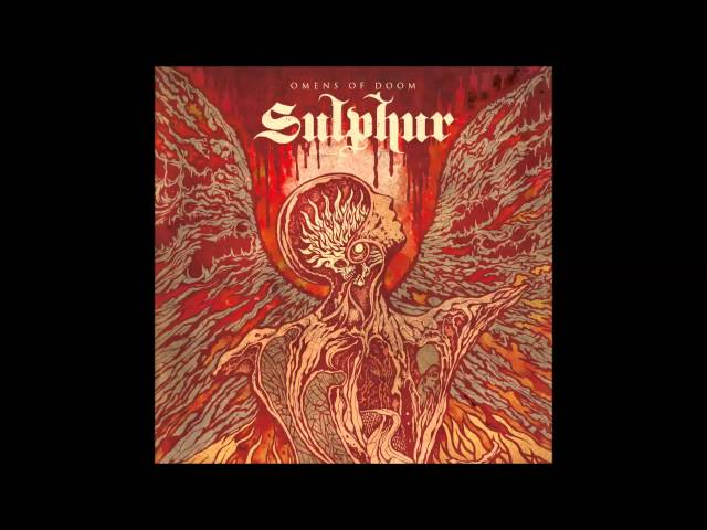 Sulphur - The Devils Pyre