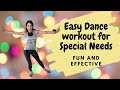 Easy Dance Workout for Special Needs