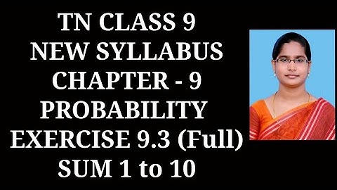9th Maths Ch-9 Probability | Ex-9.3 (1 to 10 sums) | Samacheer One plus One channel