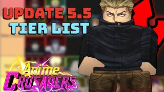 Best Official Update 5.5 Tier List In Anime Crusaders!! (Roblox)