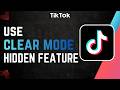 How to Use TikTok Clear Mode Hidden Feature | Remove UI for Clean Video Viewing
