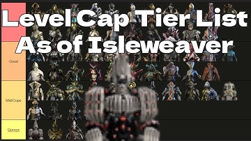 Warframe Level Cap Frame Tier List
