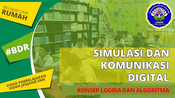 Belajar Dari Rumah | Video Pembelajaran Simdig : Konsep Logika dan Algoritma