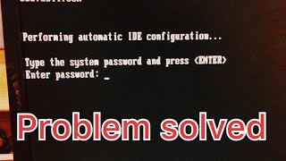 Type system password and press Enter password || How To Reset Computer BIOS