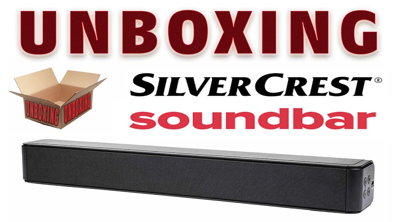UNBOXING - SilverCrest Soundbar - YouTube