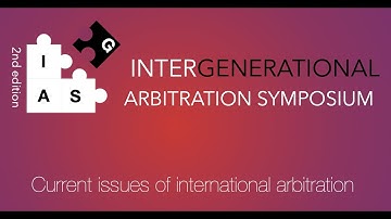 NYU Law School / Sciences Po Law School 2nd Intergenerational Arbitration Symposium (IGAS)