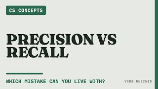 Thumbnail for Precision vs Recall: Which Mistake Can You Live With?