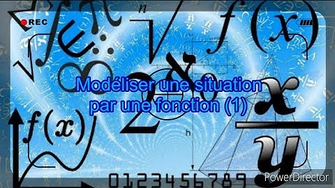 Mathématiques: Modéliser une situation par une fonction (1)