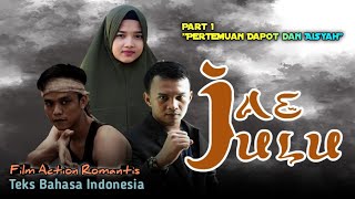 Film Mandailing JAE JULU 1, Movie Action Romantis Subtitle Indonesia Full HD (2020)