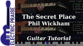 The Secret Place - Phil Wickham | Electric Guitar Playthrough (With Fretboard Animation)