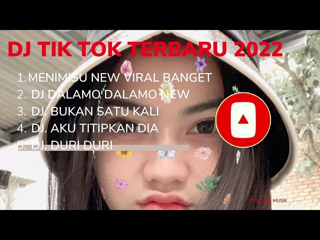 DJ TIKTOK TERBARU 2022 - DJ MENIMISU X DJ BUKAN SATU KALI X TIPAT TIPAT X  | REMIX VIRAL TIKTOK 2022 class=