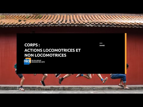 Corps: actions locomotrices et non locomotrices