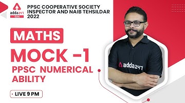PPSC Cooperative Inspector, Naib Tehsildar 2022 | Maths | Numerical Ability  Mock #1