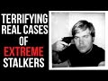 5 Terrifying Real Cases of Extreme Stalkers