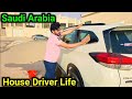 Saudi arabia  house driver life