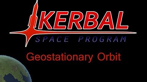 KSP - Geostationary Orbit