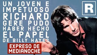 Expreso de Medianoche - Grandes actores fueron asociados con el rol de Billy Hayes - Las Repetibles