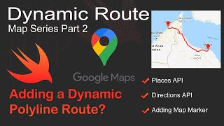 How to use Places API and Directions API and show a Dynamic Route on a Google Map in Swift?
