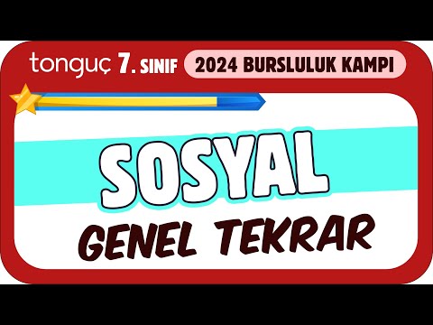 7.Sınıf Sosyal Genel Tekrar ✍ 2024 Bursluluk Kampı