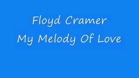 Floyd Cramer - My Melody Of Love