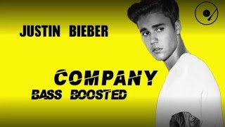 Company - Justin Bieber (BASS BOOSTED)