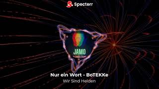 Wir sind Helden - Nur ein Wort BoTEKKe Remix