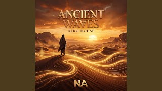 Ancient Waves (Afro House)