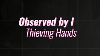 "Thieving Hands" - feat. Solaria [SynthV Original] (Lyric Video)