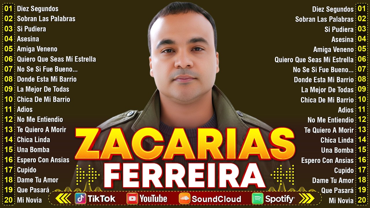 ZACARIAS FERREIRA ÉXITOS MIX - 30 GRANDES CANCIONES DE ZACARIAS FERREIRA - ALBUM COMPLETO
