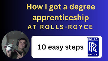 How I got into a Rolls-Royce degree apprenticeship