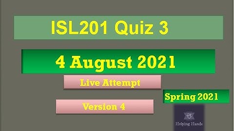 ISL201 quiz3 Live attempt Spring2021 By Helping Hands|version 4|