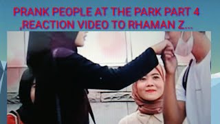 PRANK PEOPLE AT THE PARK PART 4,REACTION VIDEO TO RHAMAN Z, BY OYIEBOY VLOG...