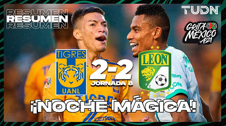 Resumen y goles | Tigres 2-2 León | Grita México AP2021 - J8 | TUDN