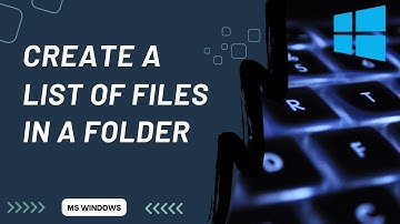 How to Generate a List of Files on a Hard Drive or in a Folder