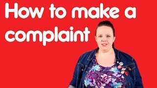 How to make a complaint