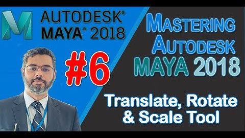 Autodesk Maya Translate Rotate Scale Tools | Autodesk Maya Tutorial | Autodesk Maya Full Course L#6