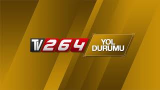 TV264 - Yol Durumu Haberleri Açılış Jeneriği (TV264 - Road Condition News Opening Credits) Resimi