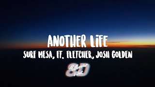Surf Mesa - Another Life ft. FLETCHER, Josh Golden (Lyrics) (8D AUDIO)